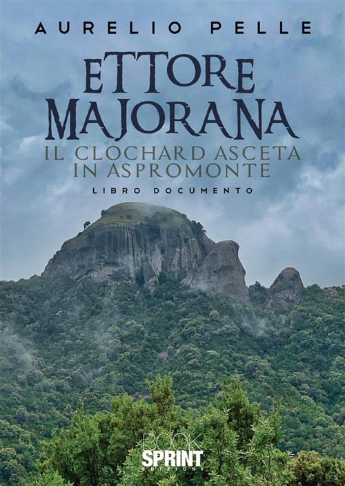Libro Ettore Majorana di Aurelio Pelle - ean 9788824981354 - BooksprintEdizioni