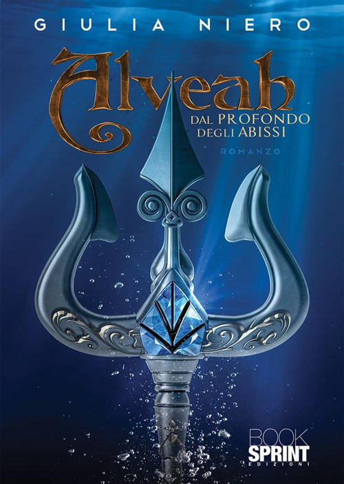 Libro Dal profondo degli abissi. Alveah di Giulia Niero - ean 9788824981590 - BooksprintEdizioni