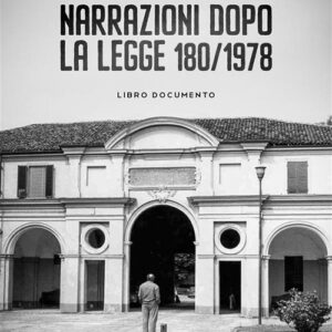 Libro Narrazione dopo la legge 180/1978 di Ezio Cristina - ean 9788824981804 - BooksprintEdizioni