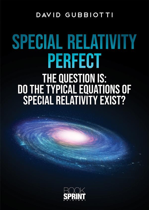 Libro Special relativity perfect di David Gubbiotti - ean 9788824981842 - BooksprintEdizioni