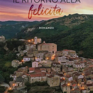 Libro Il ritorno alla felicità di Alberto De Filippo - ean 9788824982016 - BooksprintEdizioni