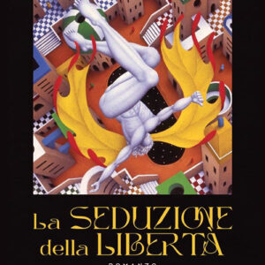 Libro seduzione della libertà di Giovanna Breccia - ean 9788824982504 - BooksprintEdizioni