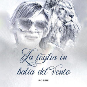 Libro foglia in balia del vento di Maddalena Schembri - ean 9788824982689 - BooksprintEdizioni