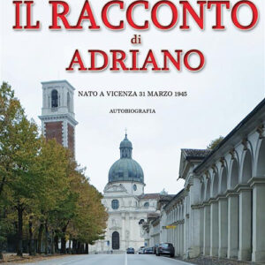 Libro racconto di Adriano di Adriano Bettini - ean 9788824982702 - BooksprintEdizioni