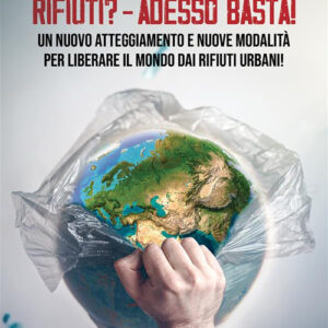 Libro Rifiuti? Adesso basta! di Maria Giovanni Gabrielli Sartori - ean 9788824983136 - BooksprintEdizioni