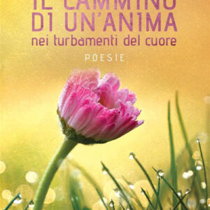 Libro cammino di un'anima nei turbamenti di Elena Vespasiano - ean 9788824983341 - BooksprintEdizioni
