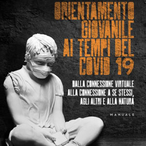 Libro Orientamento giovanile ai tempi del Covid 19 di Roberto Travaglia - ean 9788824983471 - BooksprintEdizioni