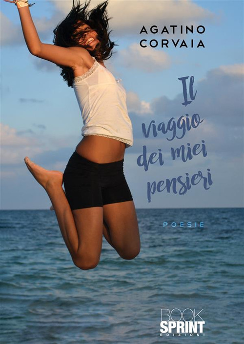 Libro viaggio dei miei pensieri di Agatino Corvaia - ean 9788824984218 - BooksprintEdizioni
