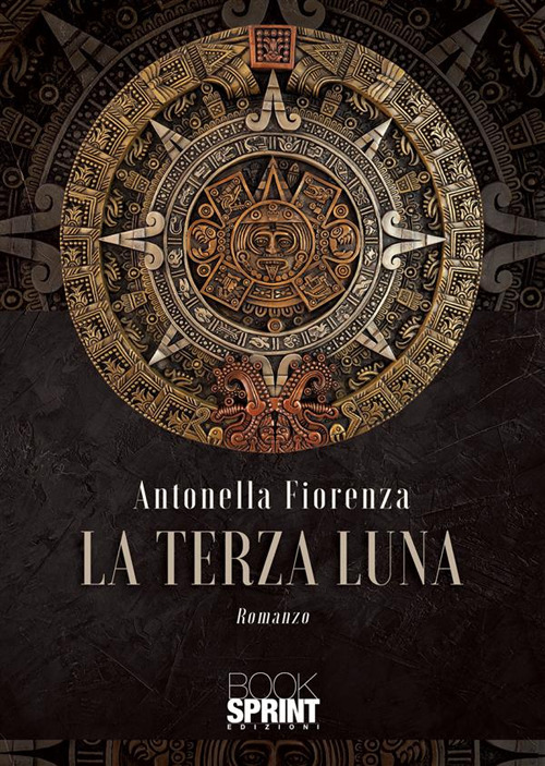 Libro terza luna di Antonella Fiorenza - ean 9788824984966 - BooksprintEdizioni