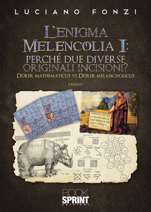 Libro enigma Melencolia I: perché due diverse originali incisioni? di Luciano Fonzi - ean 9788824985413 - BooksprintEdizioni
