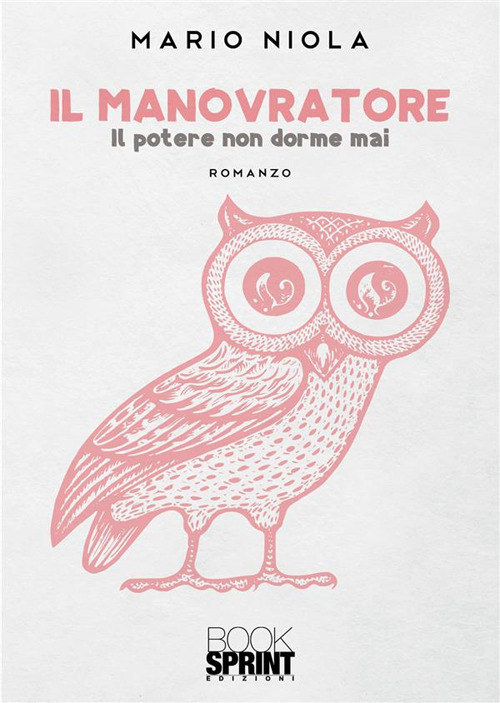 Libro manovratore di Mario Niola - ean 9788824985444 - BooksprintEdizioni
