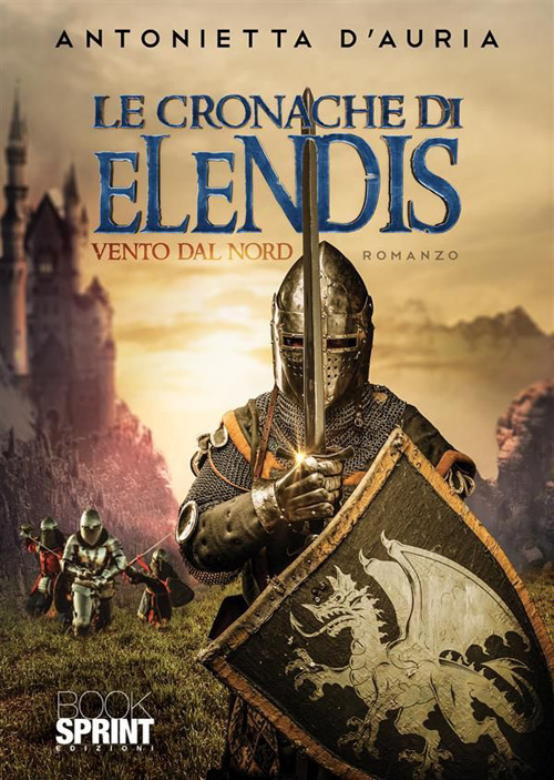Libro cronache di Elendis di Antonietta D’Auria - ean 9788824985642 - BooksprintEdizioni