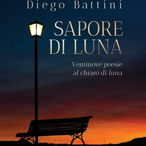 Libro Sapore di luna di Diego Battini - ean 9788824985901 - BooksprintEdizioni