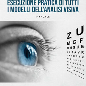 Libro Esecuzione pratica di tutti i modelli dell'analisi visiva di Michael Mologni - ean 9788824985970 - BooksprintEdizioni