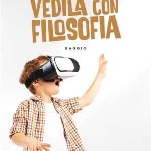 Libro Vedila con filosofia di Pietro Gatti - ean 9788824986014 - BooksprintEdizioni