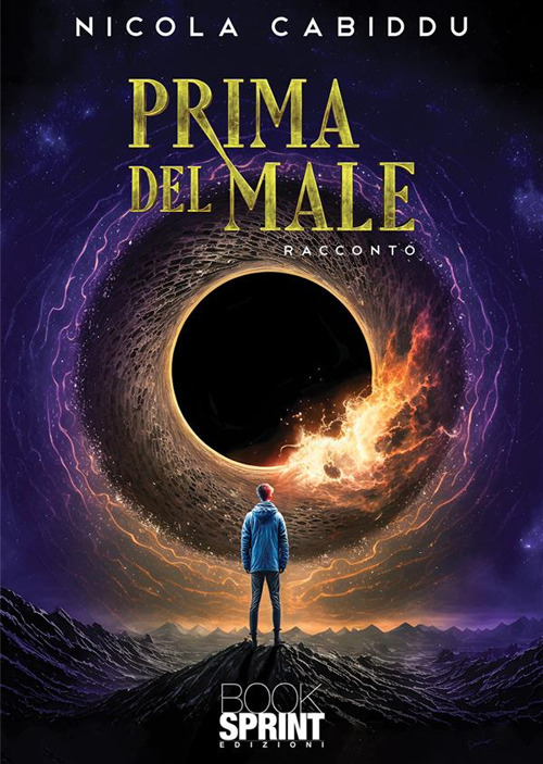 Libro Prima del male di Nicola Cabiddu - ean 9788824986823 - BooksprintEdizioni