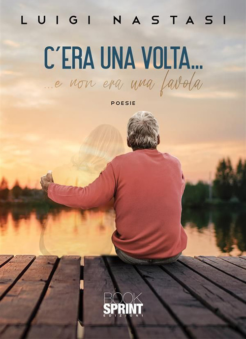 Libro C’era una volta… di Luigi Nastasi - ean 9788824987769 - BooksprintEdizioni