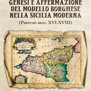 Libro Genesi e affermazione del modello borghese nella Sicilia moderna di Francesco Calcaterra - ean 9788824987936 - BooksprintEdizioni
