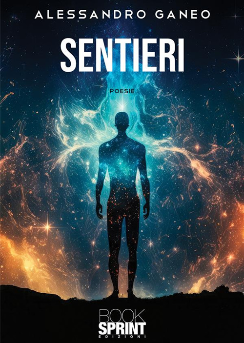 Libro Sentieri di Alessandro Ganeo - ean 9788824988032 - BooksprintEdizioni