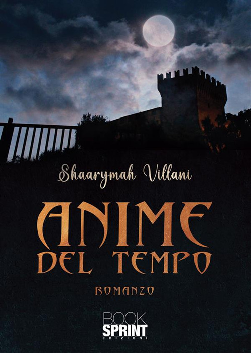 Libro Anime del tempo di Shaarymah Villani - ean 9788824988179 - BooksprintEdizioni