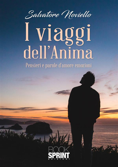 Libro viaggi dell’anima di Salvatore Noviello - ean 9788824988735 - BooksprintEdizioni