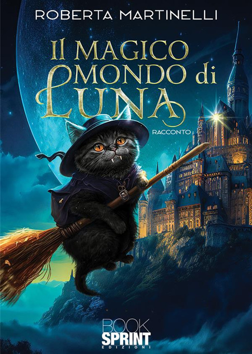 Libro magico mondo di Luna di Roberta Martinelli - ean 9788824988810 - BooksprintEdizioni