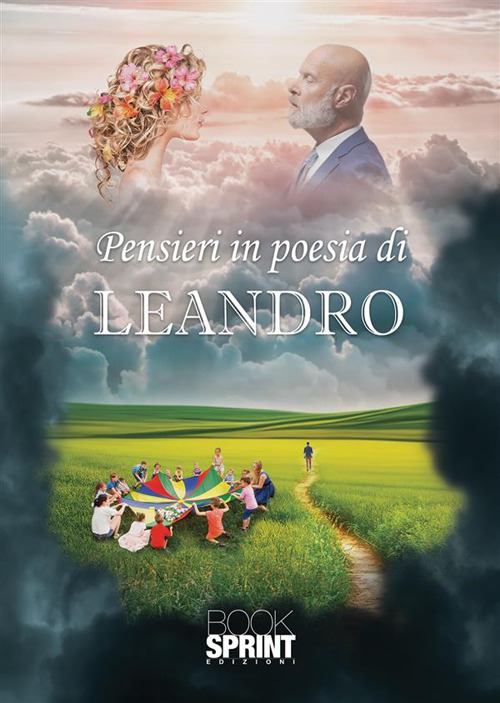Libro Pensieri in poesia di Leandro - ean 9788824989053 - BooksprintEdizioni