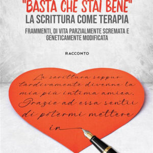 Libro Basta che stai bene di Giancarlo Gelosi - ean 9788824989534 - BooksprintEdizioni