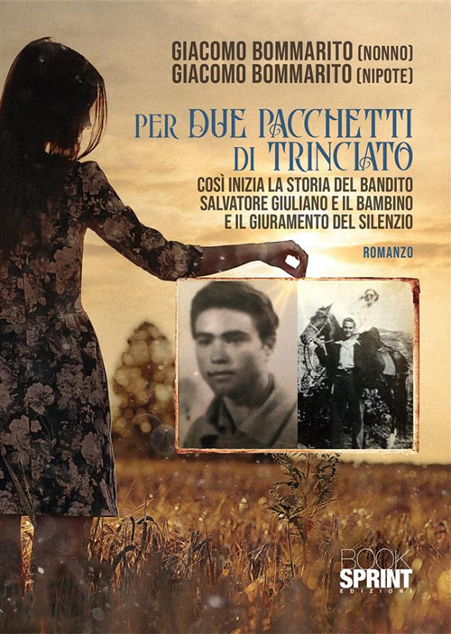 Libro Per due pacchetti di trinciato di Giacomo Bommarito - ean 9788824989671 - BooksprintEdizioni