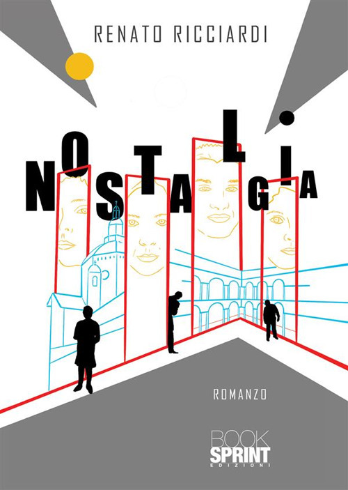 Libro Nostalgia di Renato Ricciardi - ean 9788824989749 - BooksprintEdizioni