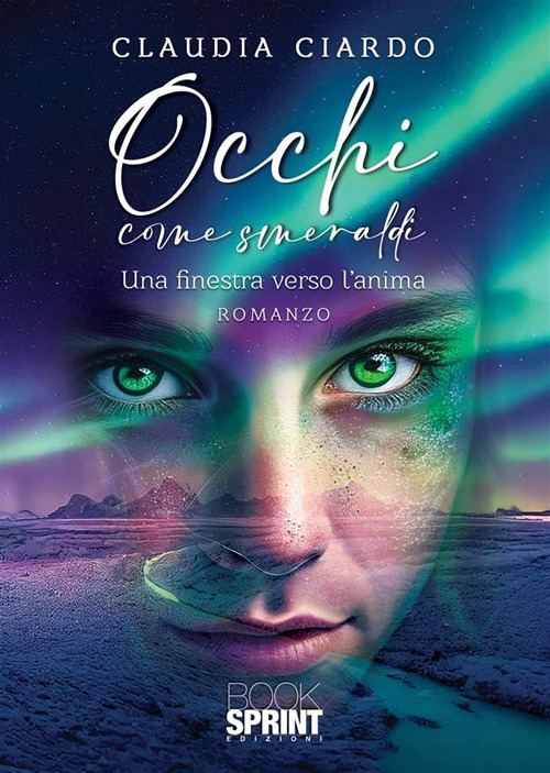 Libro Occhi come smeraldi di Claudia Ciardo - ean 9788824989763 - BooksprintEdizioni