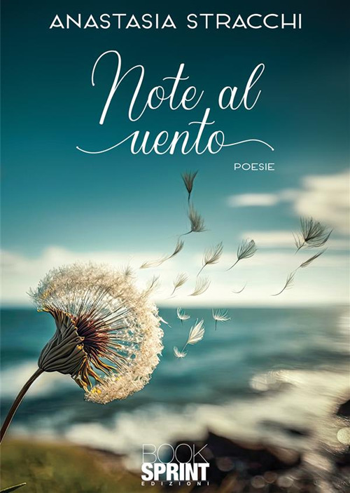 Libro Note al vento di Anastasia Stracchi - ean 9788824990134 - BooksprintEdizioni