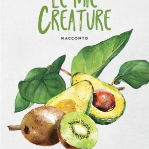 Libro mie creature di Michele Tino - ean 9788824990295 - BooksprintEdizioni