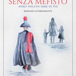 Libro Senza Mefisto di Salvatore Manuello - ean 9788824990707 - BooksprintEdizioni