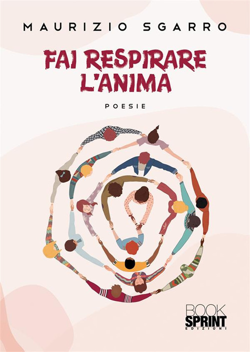 Libro Fai respirare l’anima di Maurizio Sgarro - ean 9788824990912 - BooksprintEdizioni