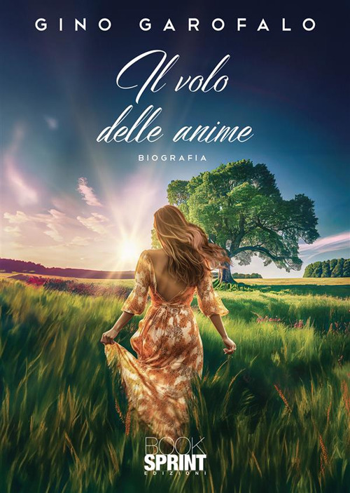 Libro volo delle anime di Gino Garofalo - ean 9788824991353 - BooksprintEdizioni