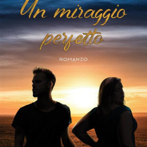 Libro miraggio perfetto di Elisa Maron - ean 9788824991360 - BooksprintEdizioni