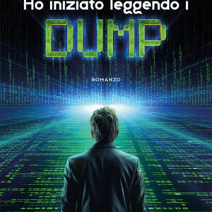 Libro Ho iniziato leggendo i Dump di Pier Francesco Severino - ean 9788824992596 - BooksprintEdizioni