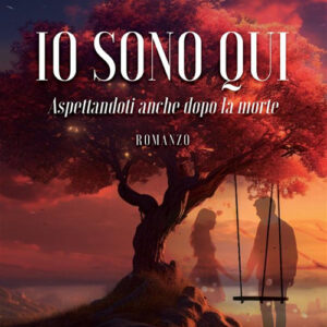 Libro Io sono qui. Aspettandoti anche dopo la morte di Ludovico Langella - ean 9788824994590 - BooksprintEdizioni