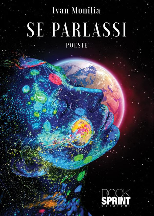 Libro Se parlassi di Ivan Monilia - ean 9788824994767 - BooksprintEdizioni