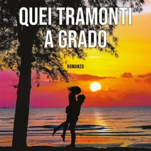 Libro Quei tramonti a Grado di Pietro Gary Dissette - ean 9788824994859 - BooksprintEdizioni