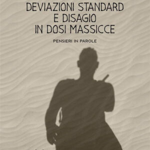 Libro Deviazioni standard e disagio in dosi massicce di Muten69 - ean 9788824994910 - BooksprintEdizioni