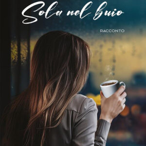Libro Sola nel buio di Patrizia Tommasone - ean 9788824995870 - BooksprintEdizioni