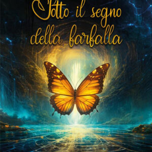 Libro Sotto il segno della farfalla di Monica Saia - ean 9788824996129 - BooksprintEdizioni