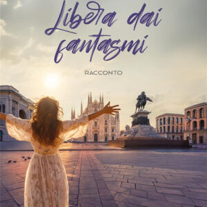 Libro Libera dai fantasmi di Clelia Leozappa - ean 9788824997607 - BooksprintEdizioni