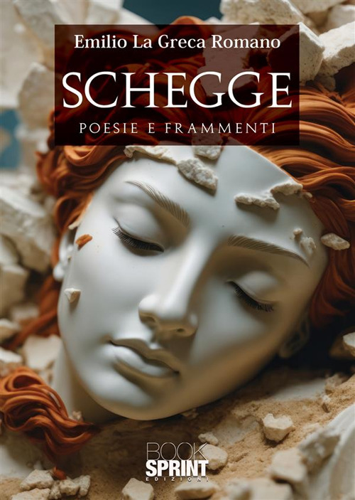 Libro Schegge di Emilio La Greca Romano - ean 9788824997850 - BooksprintEdizioni