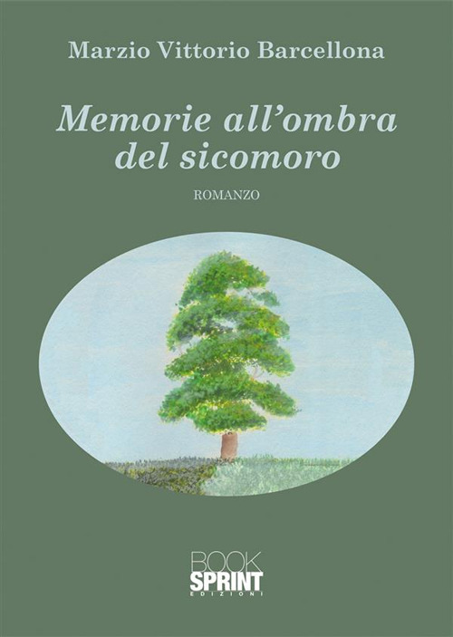 Libro Memorie all'ombra del sicomoro di Marzio Vittorio Barcellona - ean 9788824997997 - BooksprintEdizioni