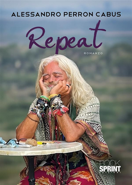 Libro Repeat di Alessandro Perron Cabus - ean 9788824998420 - BooksprintEdizioni