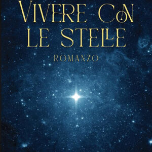Libro Vivere con le stelle di Luca Lazzarini - ean 9788824998697 - BooksprintEdizioni