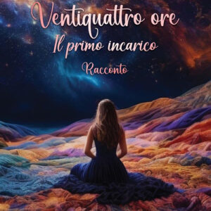 Libro Ventiquattro ore. Il primo incarico di Roberta Nigro - ean 9788824999243 - BooksprintEdizioni
